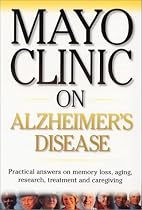 Mayo Clinic on Alzheimer's Disease