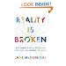 Reality Is Broken: Why Games Make Us Better and How They Can Change the World