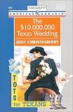 The $10,000,000 Texas wedding