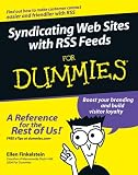 Syndicating Web Sites with RSS Feeds For Dummies ®