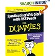 Syndicating Web Sites with RSS Feeds For Dummies �