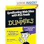 Syndicating Web Sites with RSS Feeds For Dummies �