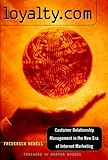 Loyalty.com: Customer Relationship Management in the New Era of Internet Marketing