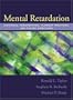 Mental Retardation: Historical Perspectives, Current Practices, and Future Directions