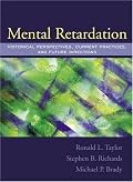 Mental Retardation: Historical Perspectives, Current Practices, and Future Directions