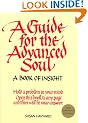 A Guide for the Advanced Soul
