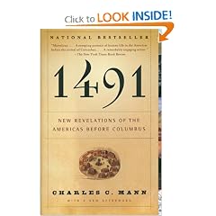 1491: New Revelations of the Americas Before Columbus by Charles C. Mann