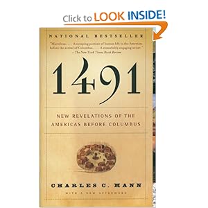 1491: New Revelations of the Americas Before Columbus [Paperback]