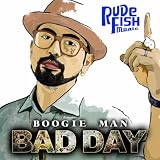 BAD DAY