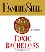 Book Toxic Bachelors (Danielle Steel)