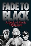 Fade to Black: A Book of Movie Obituaries