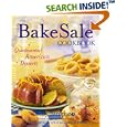 The Bake Sale Cookbook: Quintessential American Desserts