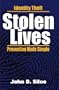 Stolen Lives: Identity Theft Prevention Made Simple