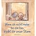 Wenn ich nicht mehr bei dir bin, bleibt dir unser Stern