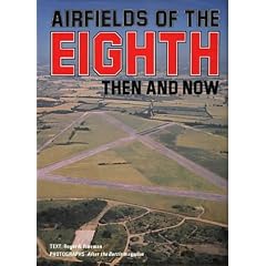 Airfields of the Eighth (Then And Now)