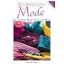 Accessoires de Mode en laine féerique cardée : 56 créations originales