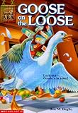 Goose On The Loose
