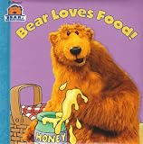View Book 'Bear Loves Food! (Bear in the Big Blue House)' 
