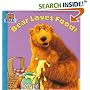 Bear Loves Food! (Bear in the Big Blue House)