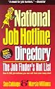 National Job Hotline Directory: The Job Finder's Hot List