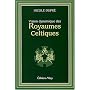 Vision dynamique des royaumes celtiques de Nicole Dupr�