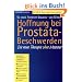 Hoffnung bei Prostata-Beschwerden: Die neue Therapie ohne Messer