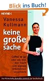 Keine gro�e Sache: Coffee to go oder wie man den Traum vom eigenen Unternehmen verwirklicht