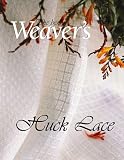 Huck Lace: The Best of <I>Weavers</I> (Best of Weavers series)