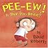 Pee-Ew! Is That You, Bertie?