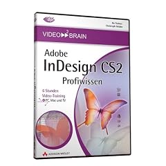 Adobe InDesign CS2 Profiwissen, 1 DVD-ROM 8 Stunden Video-Training. F�r Windows 98/XP/2000, MacOS 9.1/X 10.1 bzw. TV mit DVD-Player
