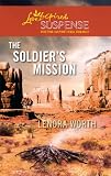 The Soldier's Mission (Steeple Hill Love Inspired Suspense)