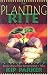 The Planting Rite: Rememberer's Tale Bk. 1