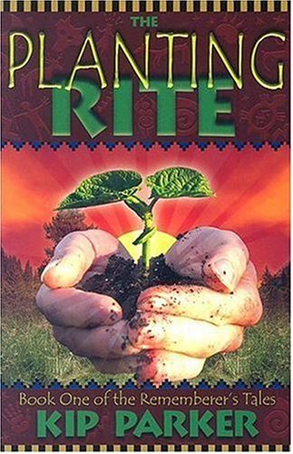Image of: The Planting Rite: Book One of the Rememberer's Tale