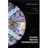Classic French Paperweights by Edith Mannoni