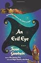 An Evil Eye: A Novel