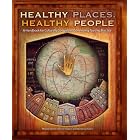 Healthy Places, Healthy People: A Handbook for Culturally Competent Community Nursing... by  Melanie Creagan Dreher