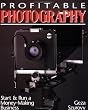 Profitable Photography: Start and Run a Money-Making Business