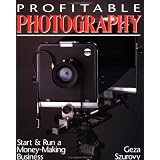 ProfitablePhotography:StartandRunaMoney-MakingBusiness