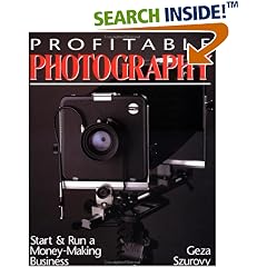 Profitable Photography: Start and Run a Money-Making Business