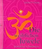 Die weiblichen Juwele - Maitreyi D. Piontek