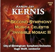 Aaron Jay Kernis: Second Symphony / Musica Celestis