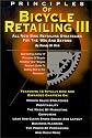 Principles of Bicycle Retailing III: All New Strategies for the 90s and Beyond