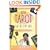 What Tarot Can Do For You: Your Future in the Cards