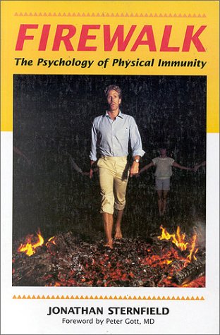 City Travel Guides Discounted  Books : Firewalk: The Psychology of Physical Immunity