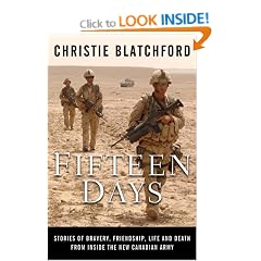 Fifteen Days: Stories of Bravery, Friendship, Life and Death from Inside the New Canadian Army