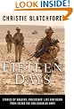 Fifteen Days: Stories of Bravery, Friendship, Life and Death from Inside the New Canadian Army