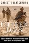 Fifteen Days: Stories of Bravery, Friendship, Life and Death from Inside the New Canadian Army