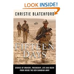 Fifteen Days: Stories of Bravery, Friendship, Life and Death from Inside the New Canadian Army