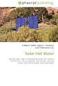 Solar Hot Water: Solar hot water, Solar air conditioning, Passive solar, Seasonal thermal store, Solar combisystem, Solar heating, Solar pool panels, Solar thermal energy, Sustainable design