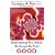 Everything You Need to Know to Feel Good